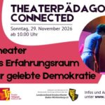 THEATERPÄDAGOGIK CONNECTED