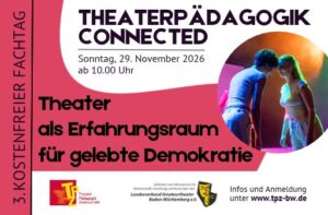 THEATERPÄDAGOGIK CONNECTED THEATERPÄDAGOGIK CONNECTED